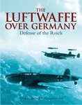 The Luftwaffe Over Germany, The Defense of the Reich.jpg